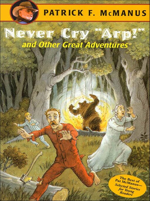 Title details for Never Cry "Arp!" and Other Great Adventures by Patrick F. McManus - Wait list